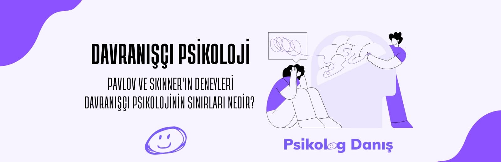 Davranışçı Psikoloji Nedir? Pavlov ve Skinner'ın Deneyleri