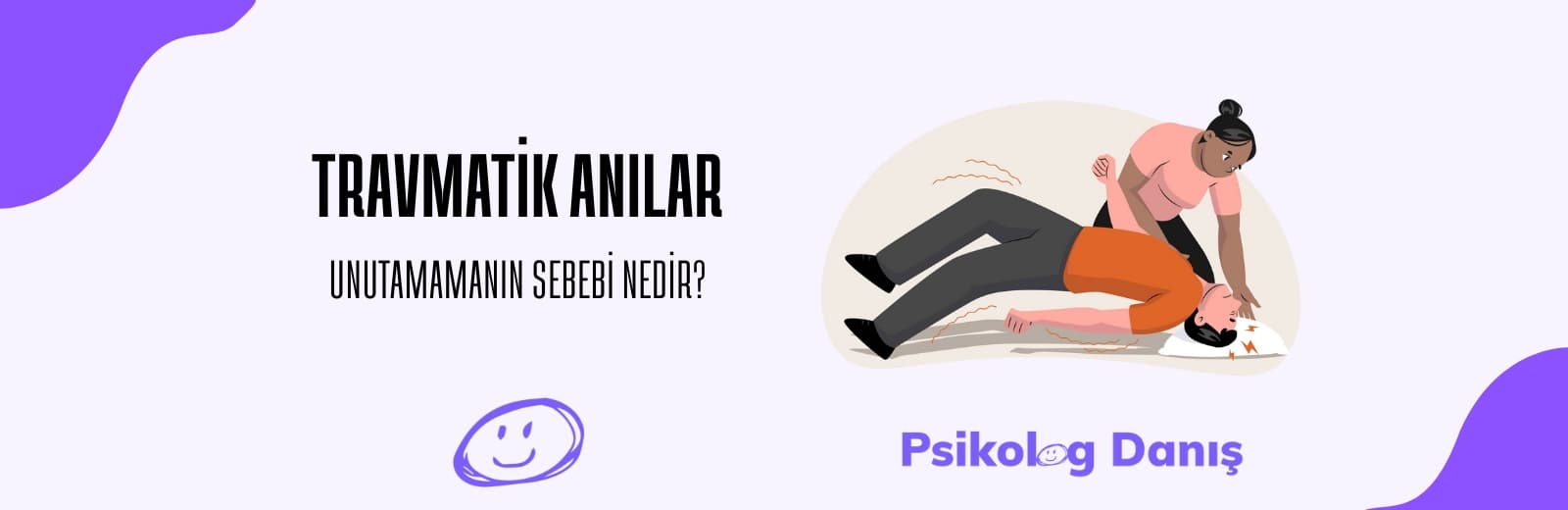 Travmatik Anıların Beyindeki İzleri: Unutmamanın Sebebi