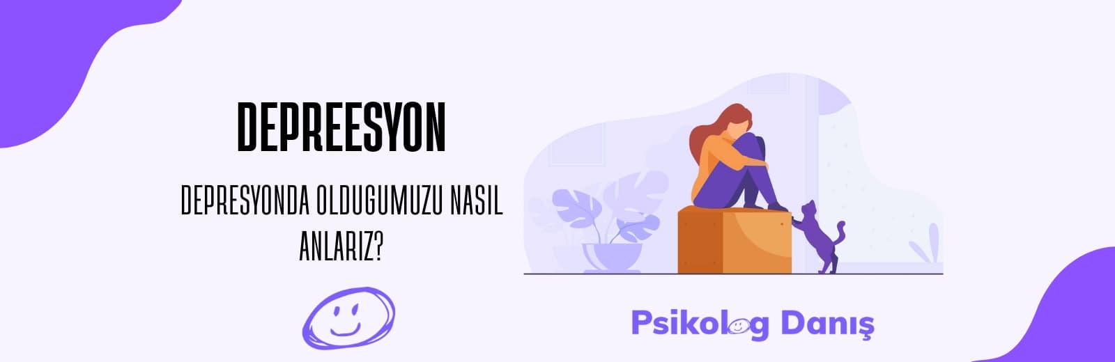 Depresyondan Nasıl Çıkılır? Belirtileri, Türleri Nelerdir?