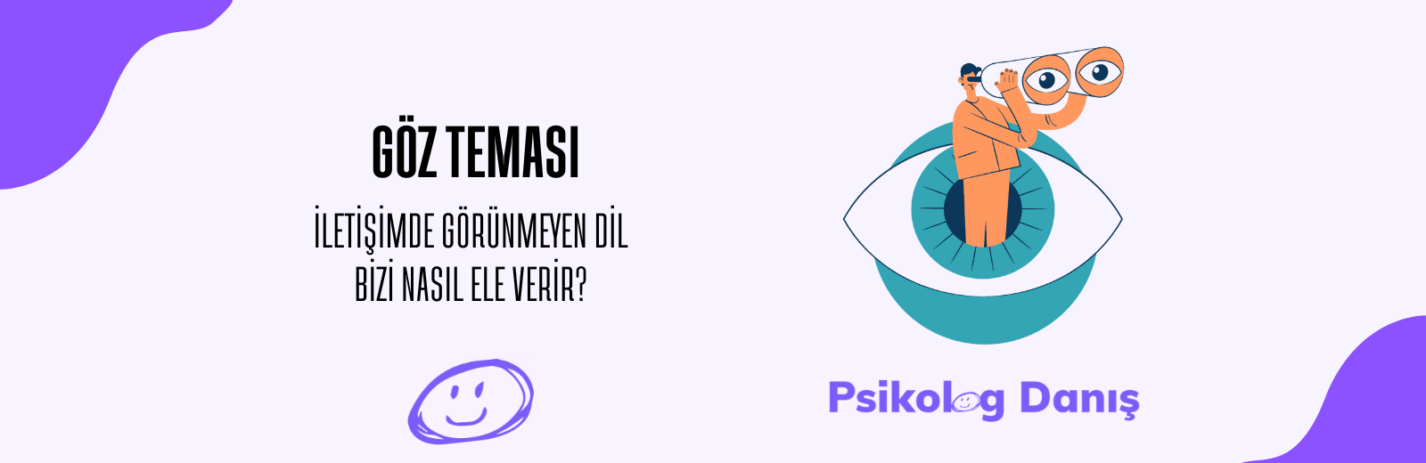 göz teması etkileri