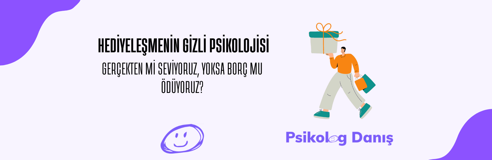 Hediyeleşmenin Psikolojik Anatomisi: Görünmeyen Amaçlar