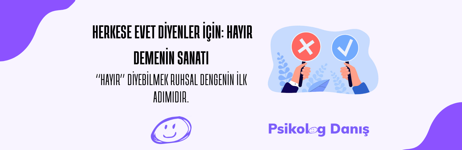 Herkese Evet Diyenler İçin: Hayır Demenin Sanatı