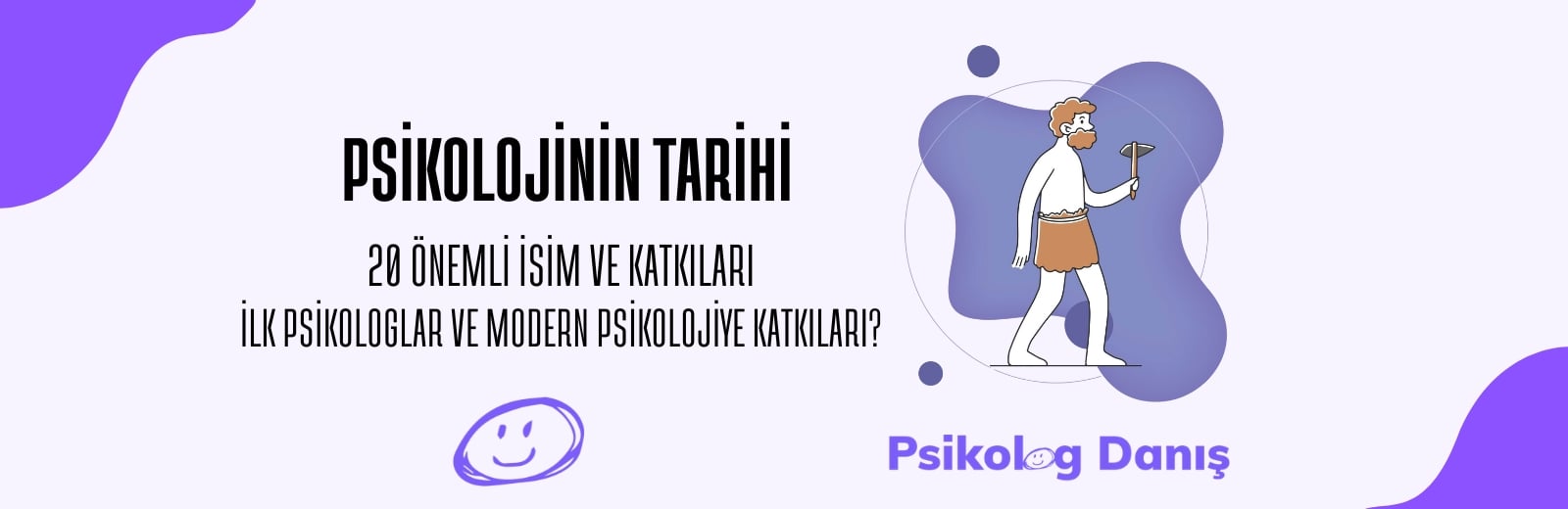 Psikolojinin Tarihi: 20 Önemli İsim ve Katkıları