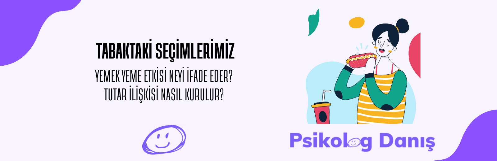 Yemek Yeme Davranışlarının Psikolojisi: Tabaktaki Seçimler
