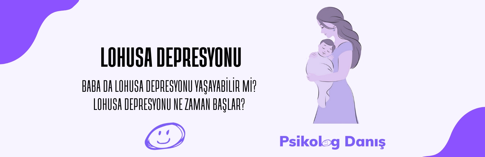 Lohusa Depresyonu (Postpartum Depresyon) Nedir, Nasıl Geçer?
