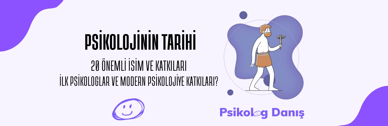 Psikolojinin Tarihi: 20 Önemli İsim ve Katkıları