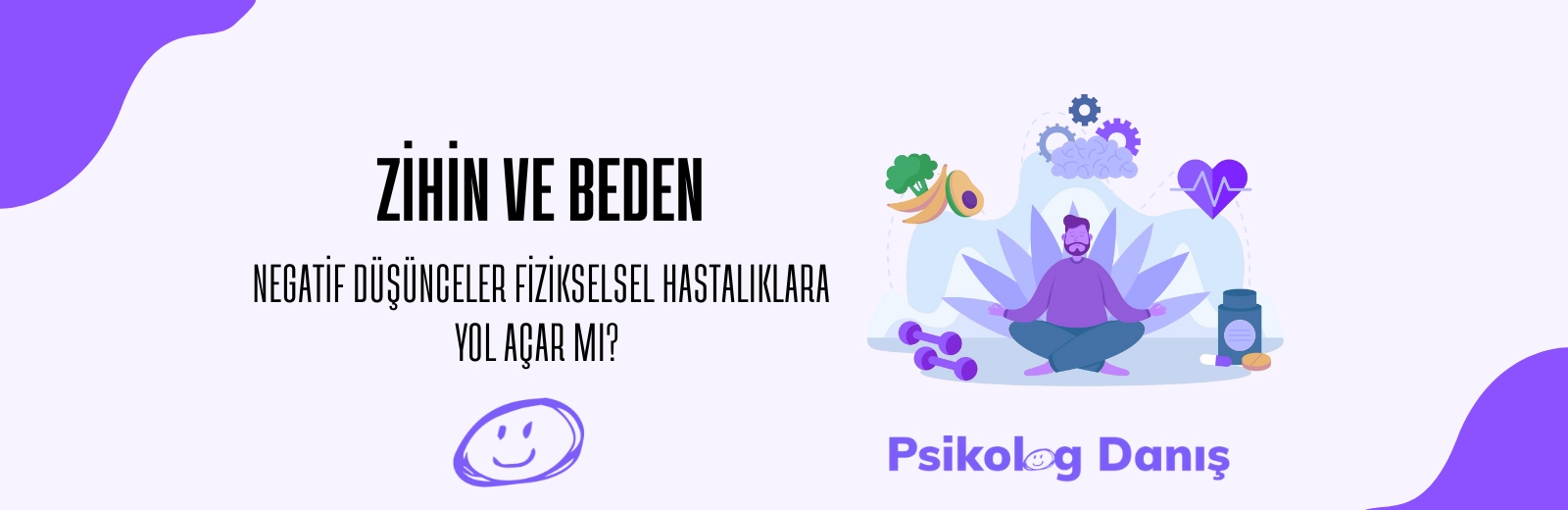 Zihin ve Beden İlişkisi : Psikosomatik Rahatsızlıklar Nedir?